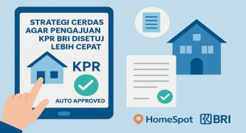 Strategi Cerdas Agar Pengajuan KPR BRI Disetujui Lebih Cepat