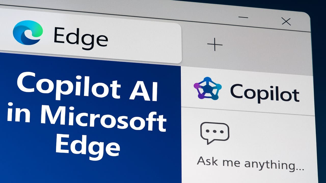 Mengenal Copilot AI Fitur Baru Microsoft Edge yang Siap Jadi Asisten Pribadi di Layar Anda
